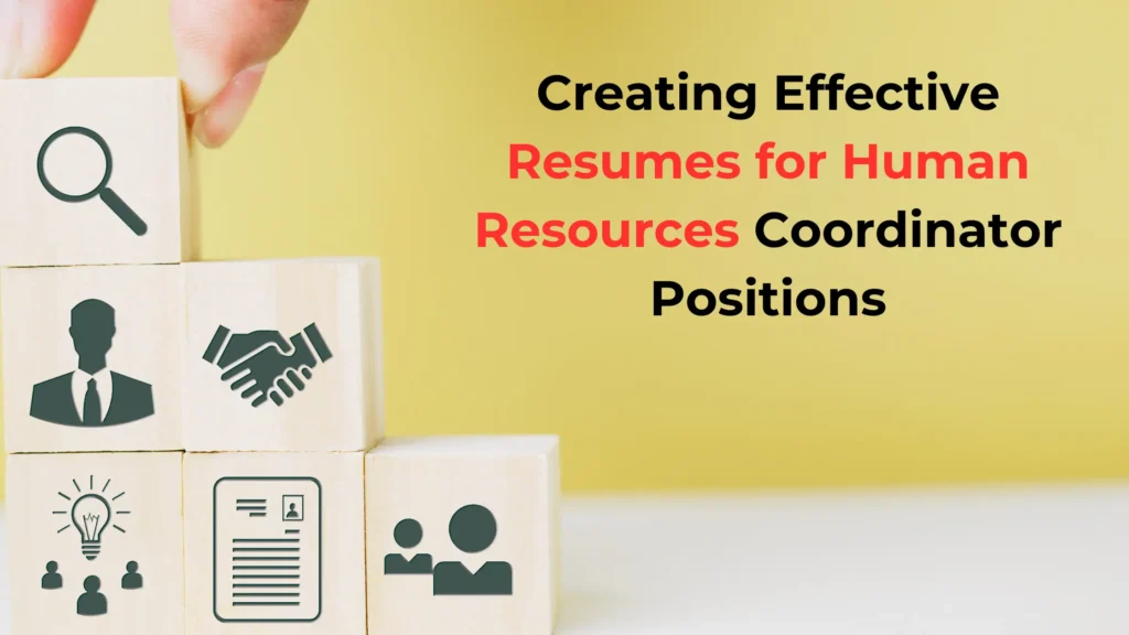 3 Sample Resumes to Help You Craft Impressive HR Co-Ordinator Resumes